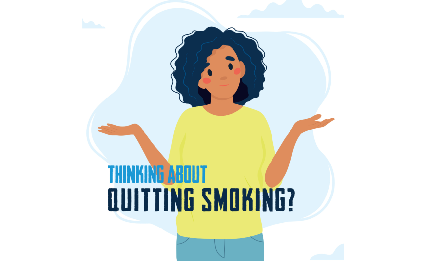 Image of women gesturing hands in thinking/debating position while text in frame states Thinking About Quitting Smoking?